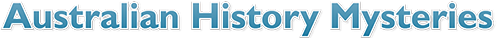 Australian History Mysteries Australian History Mysteries