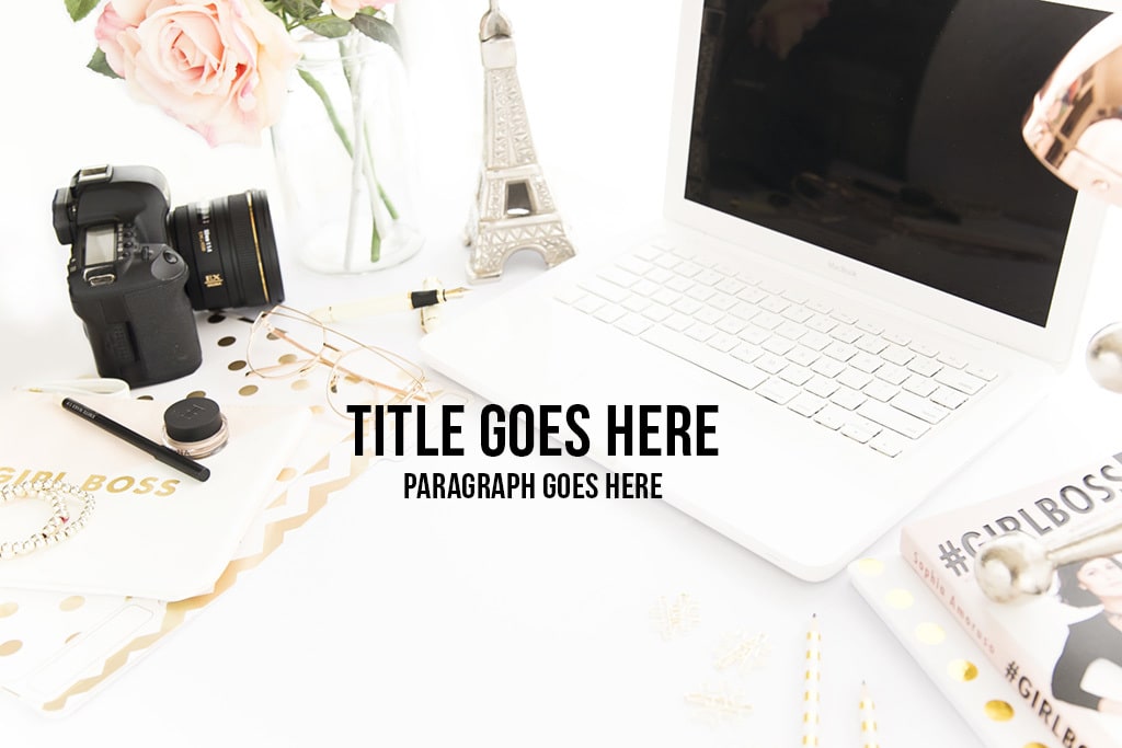 10 WAYS TO USE STYLED STOCK PHOTOS TO IMPROVE YOUR BRAND + FREE PHOTOS