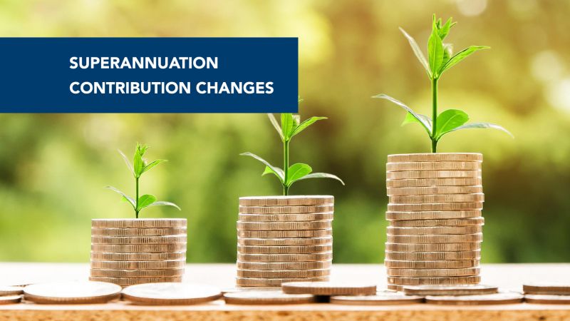 01 July 2022 and Superannuation Contribution Changes