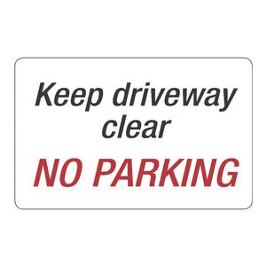 Keep Driveway Clear No Parking Sign 203 x 350mm