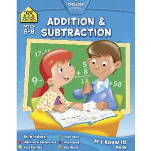 School Zone Addition and Subtraction I Know It Workbook