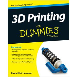 3D Printing For Dummies