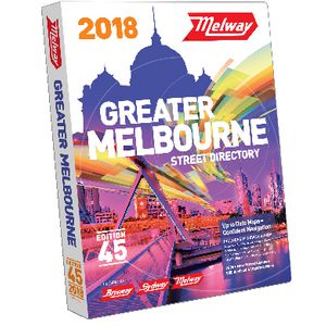 Melway Greater Melbourne Street Directory 2018 45th Edition