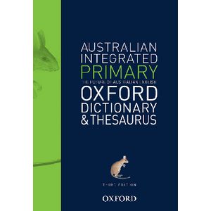 Australian Integrated Primary School Dictionary and Thesaurus