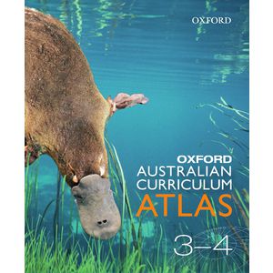 Oxford Australian Curriculum Atlas Years 3-4