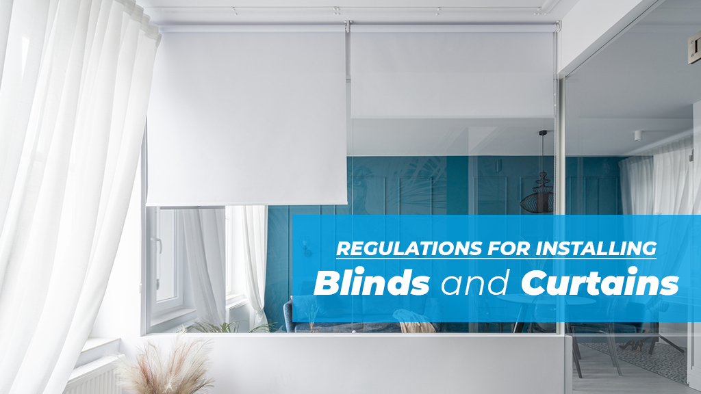 2022 Laws and Mandates on Blinds and Curtains Queensland