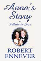 Anna's Story by Rob Ennever