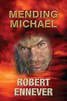 Mending Michael by Rob Ennever