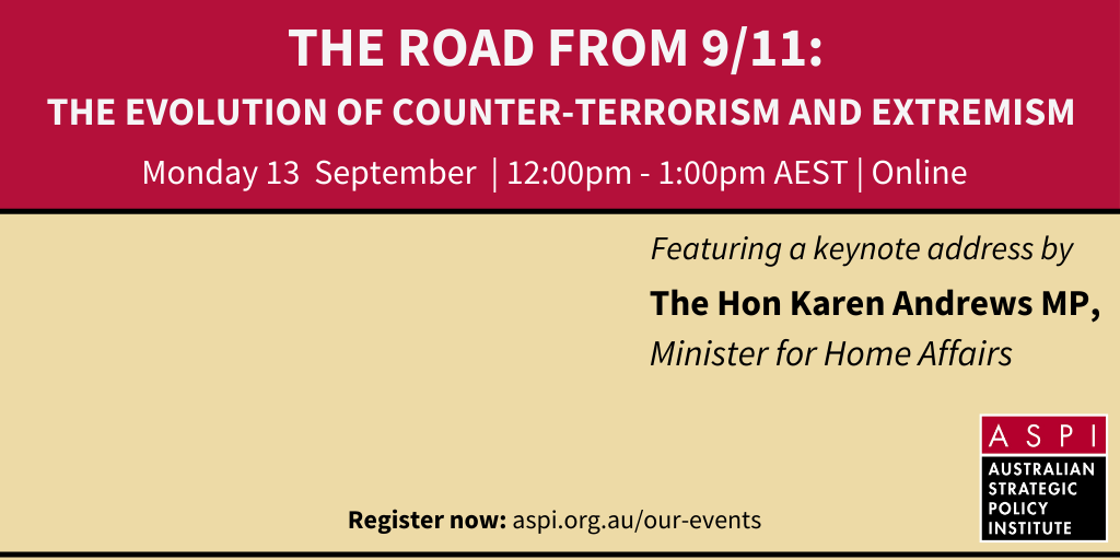 ASPI Webinar: The road from 9/11: The evolution of counter-terrorism and extremism