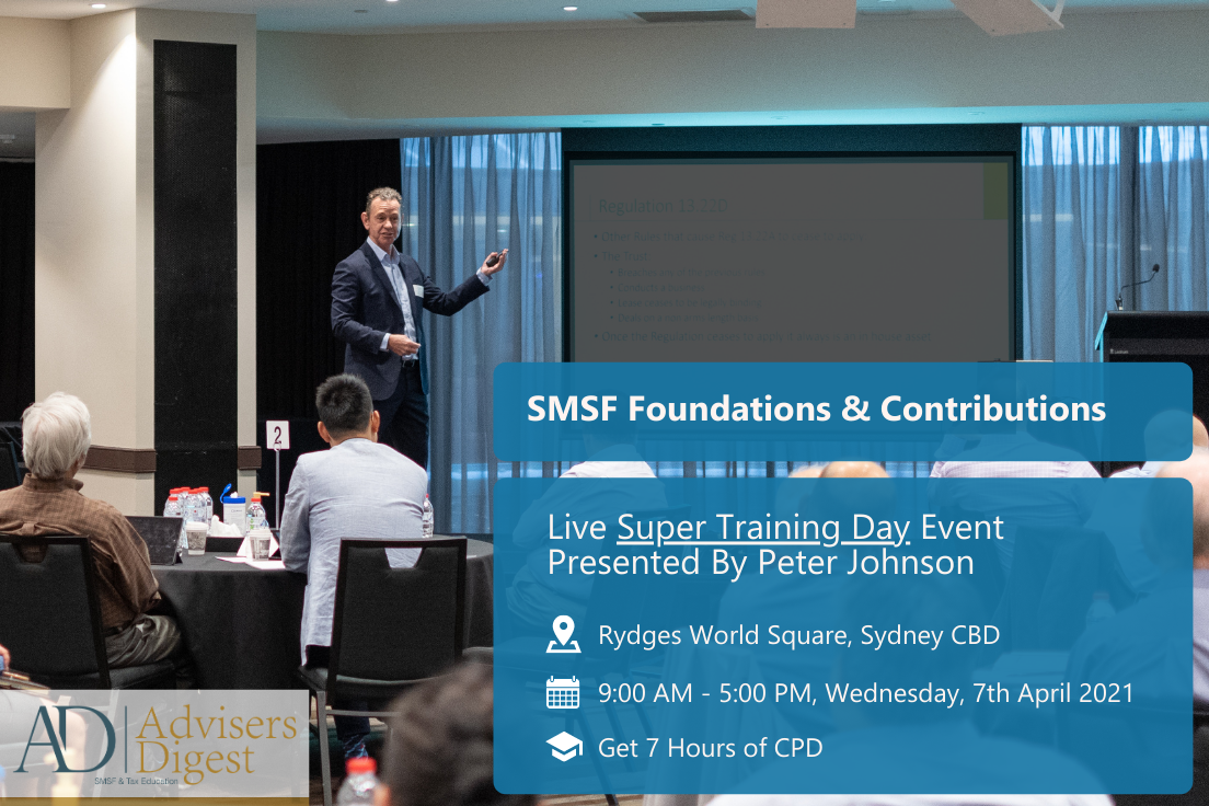 SMSF Foundations & Contributions, by Peter Johnson at Advisers Digest Super Training Day