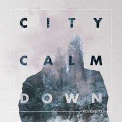 City Calm Down - Pleasure & Consequence