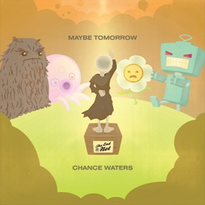 Chance Waters - Maybe Tomorrow