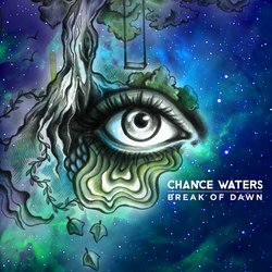 Chance Waters - Break Of Dawn