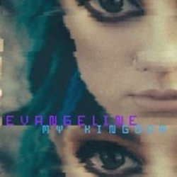 Evangeline - My Kingdom