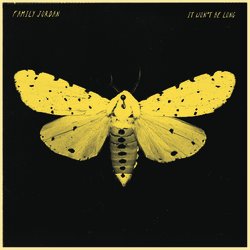Family Jordan - It Won't Be Long