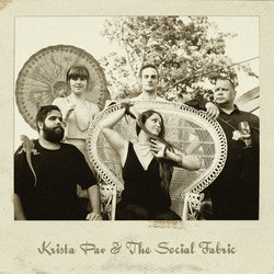 Krista Pav & The Social Fabric - What Goes Around