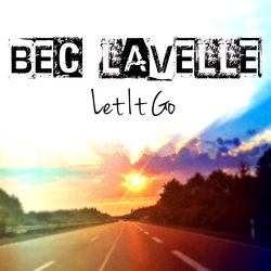 Bec Lavelle - Let It Go