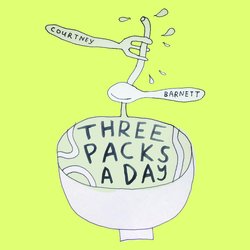 Courtney Barnett - Three Packs A Day