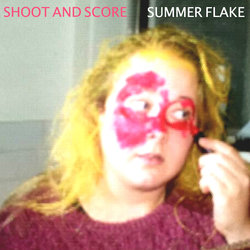 Summer Flake - Shoot And Score