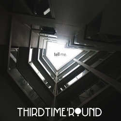 Third Time 'Round - What a Shame