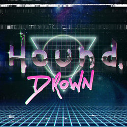 Hound - Drown