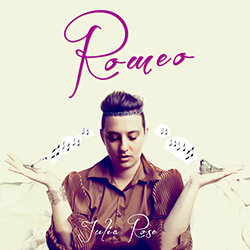 Julia Rose - Romeo