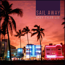 Joey Tyler Lee - Sail Away