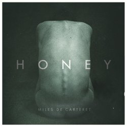 Miles de Carteret - Honey - Internet Download