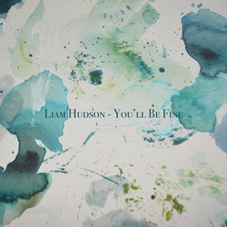 Liam Hudson - You'll Be Fine