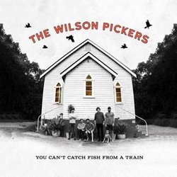 The Wilson Pickers - Pulled Apart By Horses