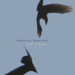 Francesca Mountfort - Swift & Raven (Radio Edit)