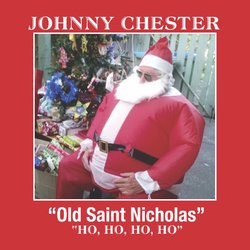 Johnny Chester - Old Saint Nicholas Ho Ho Ho Ho