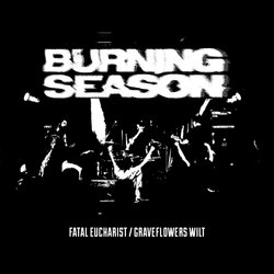 Burning Season - Grave Flowers Wilt