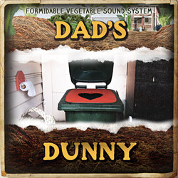 Formidable Vegetable Sound System - Dad's Dunny - Internet Download