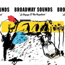 Broadway Sounds - Le Voyage D'un Vagabond