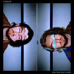 Tinker - On The Outside