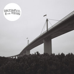 Jackson Reid Briggs and The Heaters - When Are You Going To Give Up On Me