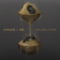 M-Phazes - Golden Years - M-Phazes x Ruel