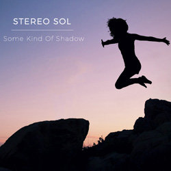 Stereo Sol - Something I'm Afraid Of