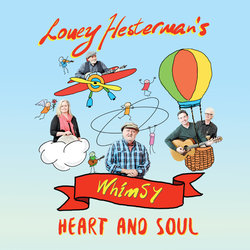 Louey Hesterman's Whimsy - Adventure Before Dementia