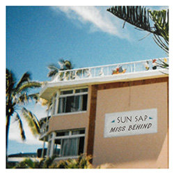 Sun Sap - Miss Behind