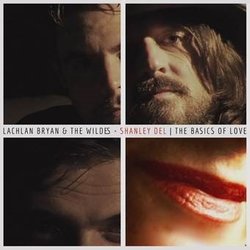 Lachlan Bryan and The Wildes - The Basics of Love