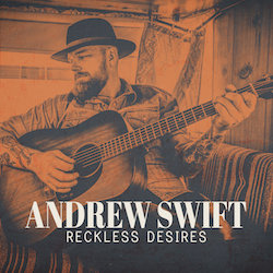 Andrew Swift - Reckless Desires