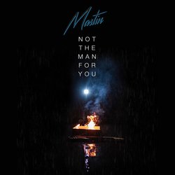 Mastin - Not The Man For You - Internet Download