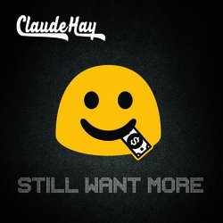 Claude Hay - Still Want More - Internet Download