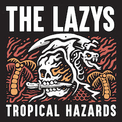 The Lazys - Nothing But Trouble