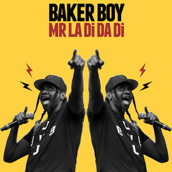 Baker Boy - Mr La Di Da Di