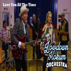 Lowdown Hokum Orchestra - Love You All The Time