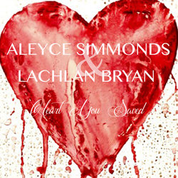 Aleyce Simmonds & Lachlan Bryan - Heart You Saved
