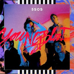 5 Seconds of Summer - Youngblood - Internet Download
